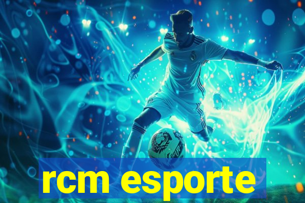 rcm esporte